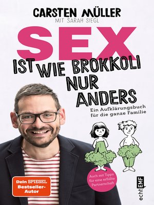cover image of Sex ist wie Brokkoli, nur anders – Ein Aufklärungsbuch für die ganze Familie
